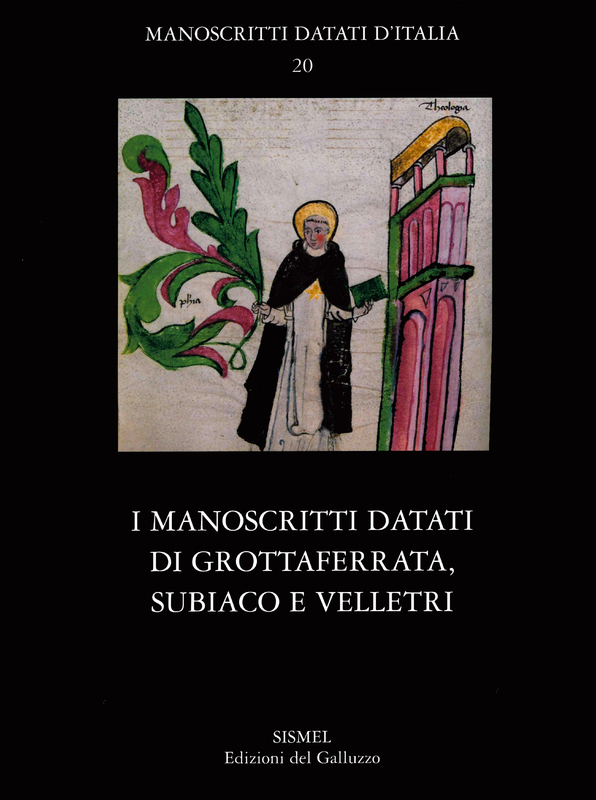 I manoscritti datati di Grottaferrata, Subiaco e Velletri