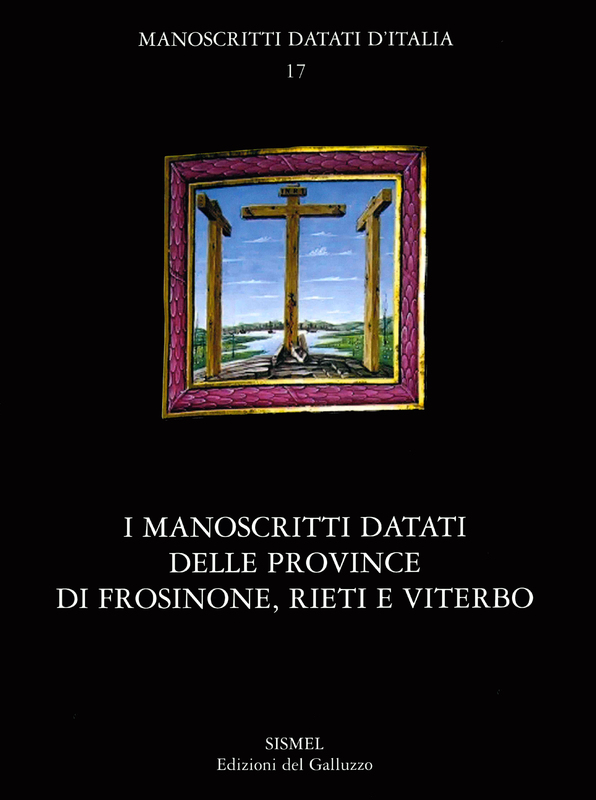 I manoscritti datati delle province di Frosinone, Rieti e Viterbo