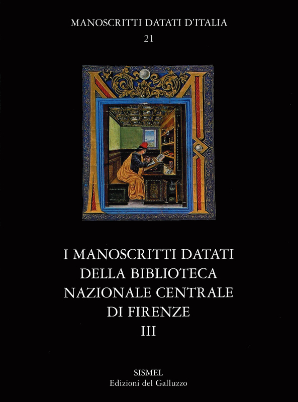 I manoscritti datati della Biblioteca Nazionale Centrale di Firenze. III.Fondi Banco Rari, Landau Finaly, Landau Muzzioli, Nuove Accessioni, Palatino