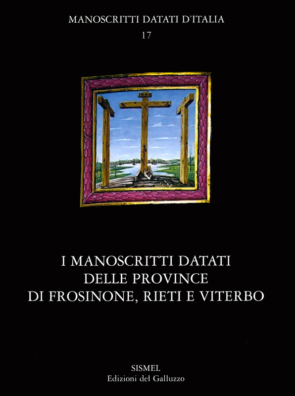 I manoscritti datati delle province di Frosinone, Rieti e Viterbo